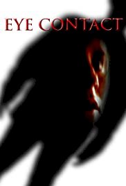 Eye Contact - Movie Poster Eye Contact - Movie Poster