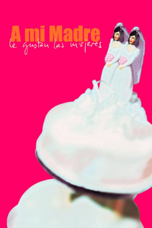 My Mother Likes Women - Movie Poster My Mother Likes Women - Movie Poster