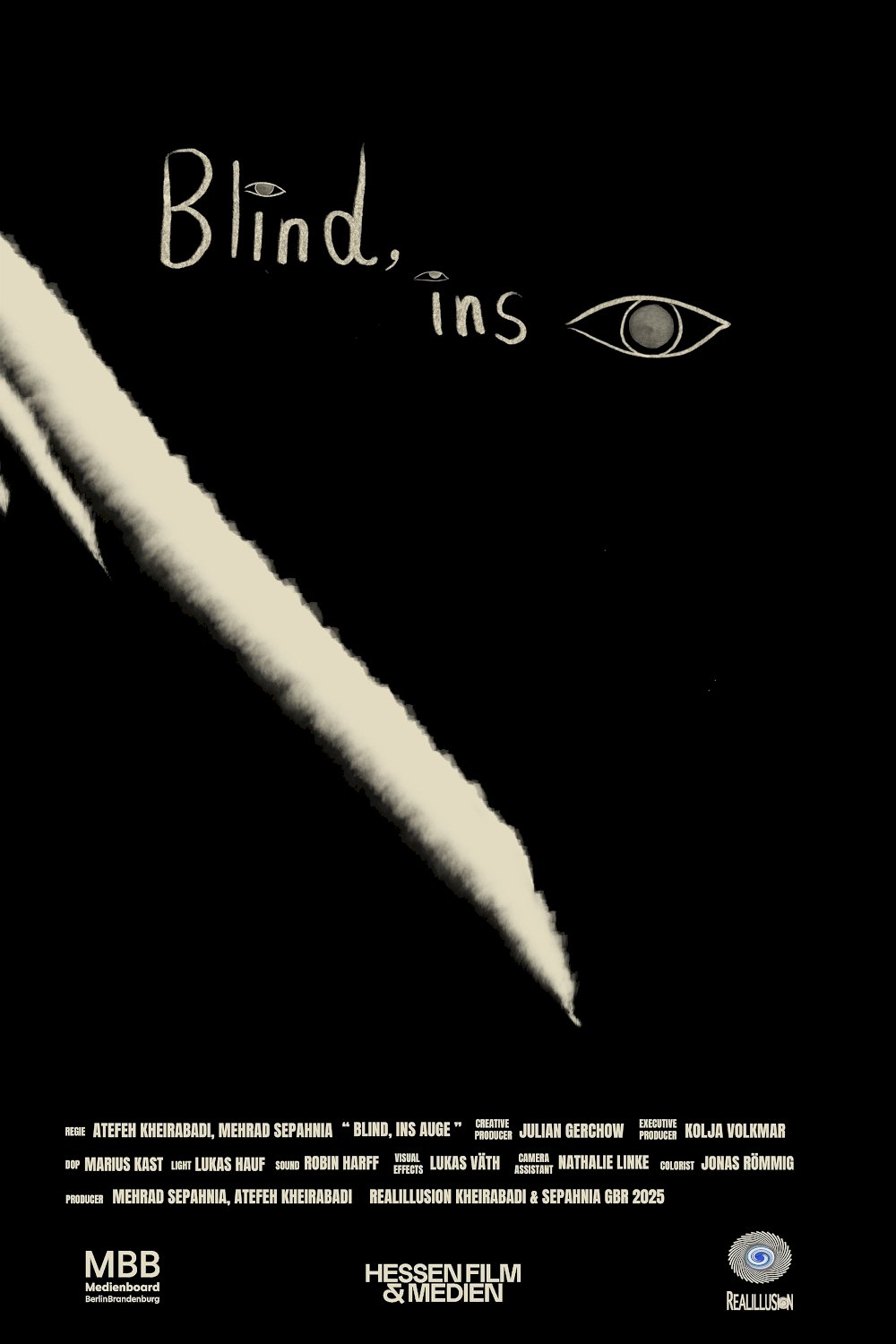 Blind, into the Eye - Movie Poster Blind, into the Eye - Movie Poster