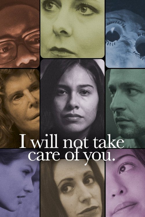 I will not take care of you. - Movie Poster I will not take care of you. - Movie Poster