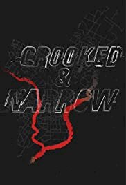 Crooked & Narrow - Movie Poster