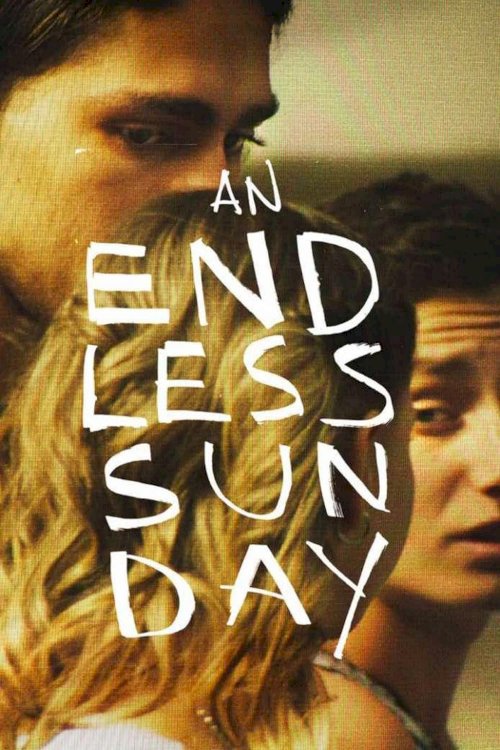 An Endless Sunday - Movie Poster An Endless Sunday - Movie Poster