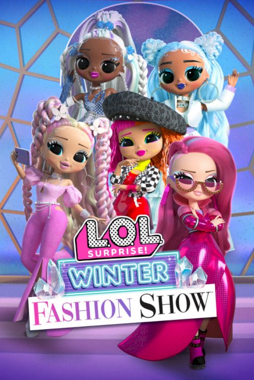 L.O.L. Surprise! Winter Fashion Show - Movie Poster L.O.L. Surprise! Winter Fashion Show - Movie Poster