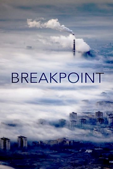 Breakpoint: A Counter History of Progress - Movie Poster Breakpoint: A Counter History of Progress - Movie Poster