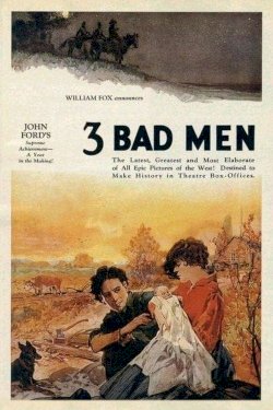 3 Bad Men - Movie Poster 3 Bad Men - Movie Poster