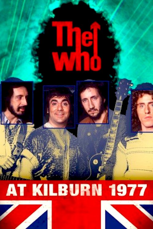 The Who: At Kilburn 1977 - Movie Poster The Who: At Kilburn 1977 - Movie Poster