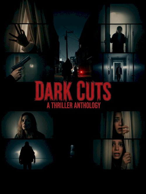 Dark Cuts: A Thriller Anthology - Movie Poster
