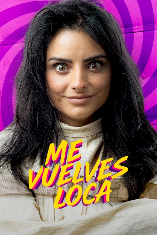 Me vuelves loca - Movie Poster