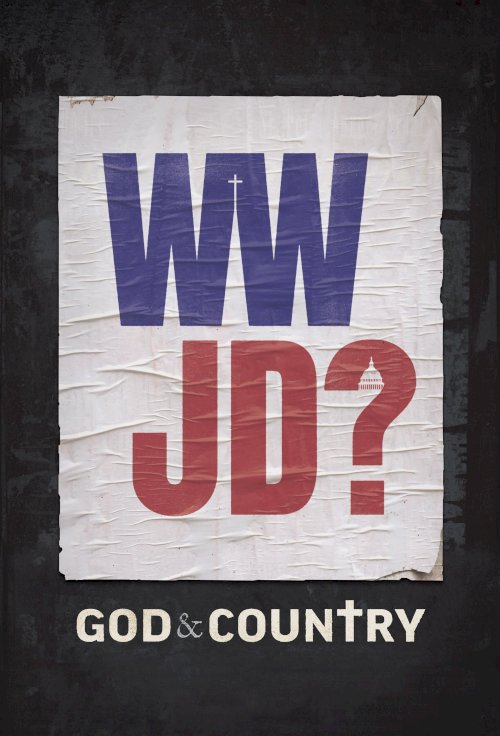 God & Country: The Rise of Christian Nationalism - Movie Poster God & Country: The Rise of Christian Nationalism - Movie Poster