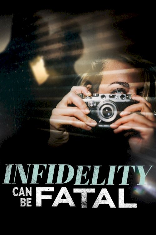 Infidelity Can Be Fatal - Movie Poster Infidelity Can Be Fatal - Movie Poster