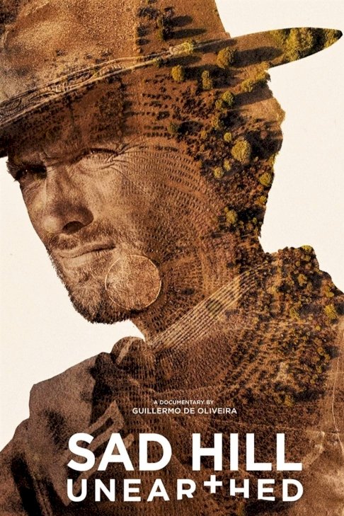 Sad Hill Unearthed - Movie Poster Sad Hill Unearthed - Movie Poster