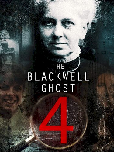 The Blackwell Ghost 4 - Movie Poster The Blackwell Ghost 4 - Movie Poster