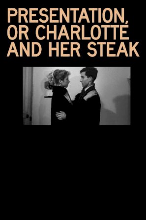 Presentation, or Charlotte and Her Steak - Movie Poster Presentation, or Charlotte and Her Steak - Movie Poster