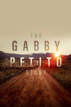 The Gabby Petito Story - Movie Poster The Gabby Petito Story - Movie Poster