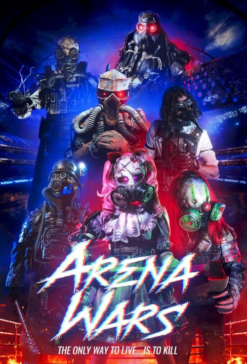 Arena Wars - Movie Poster Arena Wars - Movie Poster