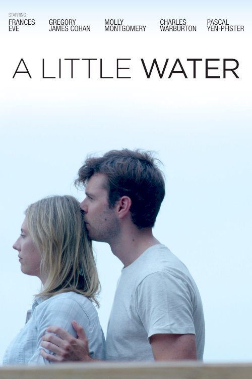 A Little Water - Movie Poster A Little Water - Movie Poster