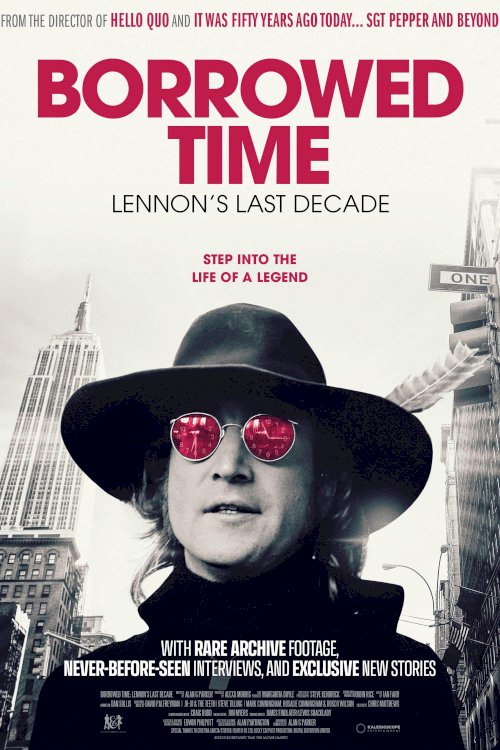 Borrowed Time: Lennon's Last Decade - Movie Poster Borrowed Time: Lennon's Last Decade - Movie Poster