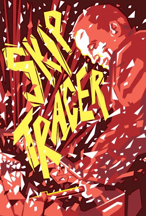 Skip Tracer - Movie Poster Skip Tracer - Movie Poster