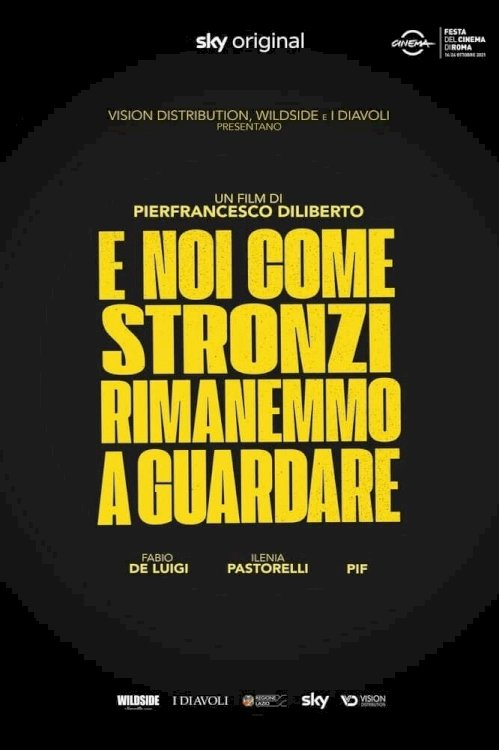 E noi come stronzi rimanemmo a guardare - Movie Poster E noi come stronzi rimanemmo a guardare - Movie Poster