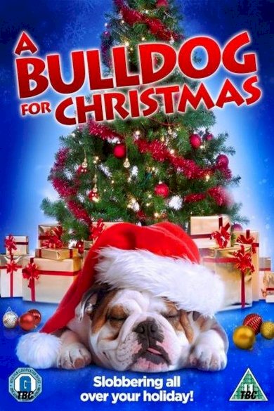 A Bulldog for Christmas - Movie Poster A Bulldog for Christmas - Movie Poster