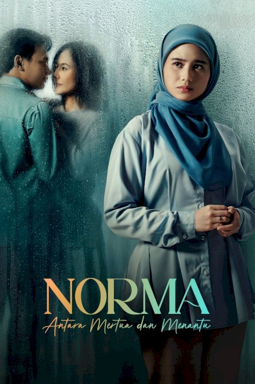 Norma: Antara Mertua dan Menantu - Movie Poster Norma: Antara Mertua dan Menantu - Movie Poster