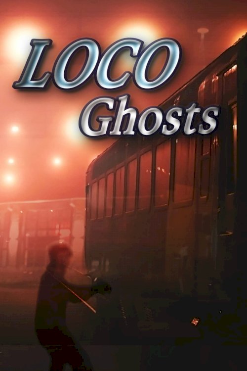 Loco Ghosts - Movie Poster Loco Ghosts - Movie Poster