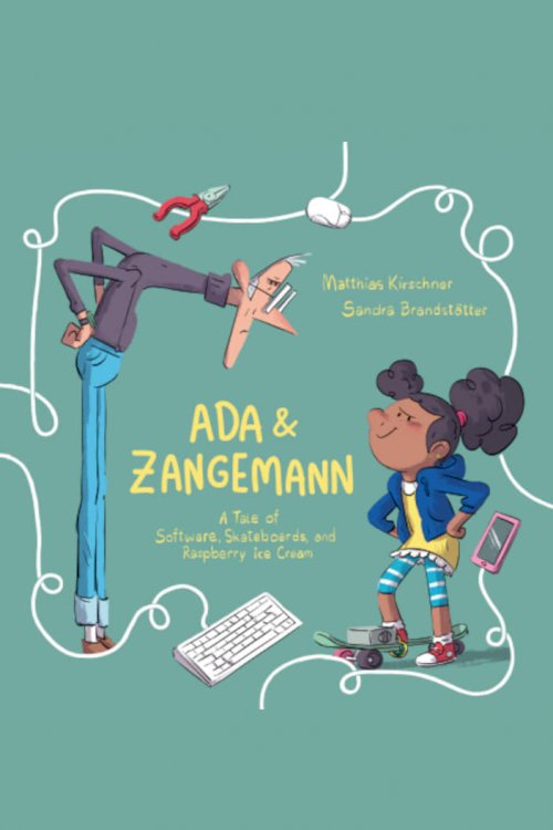 Ada & Zangemann - A Tale of Software, Skateboards, and Raspberry Ice Cream - Movie Poster Ada & Zangemann - A Tale of Software, Skateboards, and Raspberry Ice Cream - Movie Poster