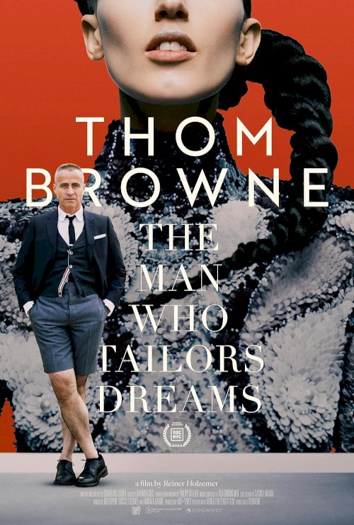 Thom Browne: The Man Who Tailors Dreams - Movie Poster Thom Browne: The Man Who Tailors Dreams - Movie Poster