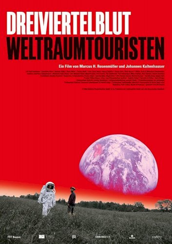 Dreiviertelblut - Weltraumtouristen - Movie Poster