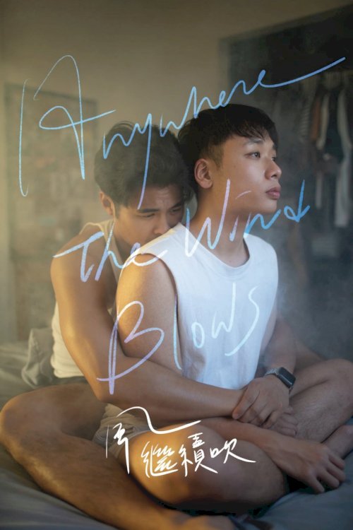 Anywhere the Wind Blows - Movie Poster