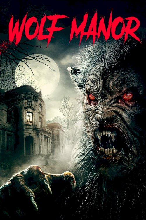 Wolf Manor - Movie Poster Wolf Manor - Movie Poster