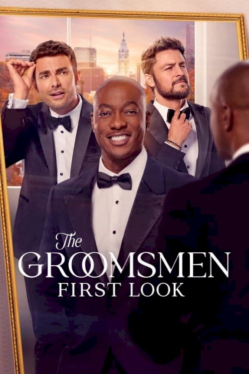 The Groomsmen: First Look - Movie Poster The Groomsmen: First Look - Movie Poster