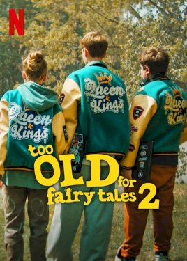 Too Old for Fairy Tales 2 - Movie Poster Too Old for Fairy Tales 2 - Movie Poster