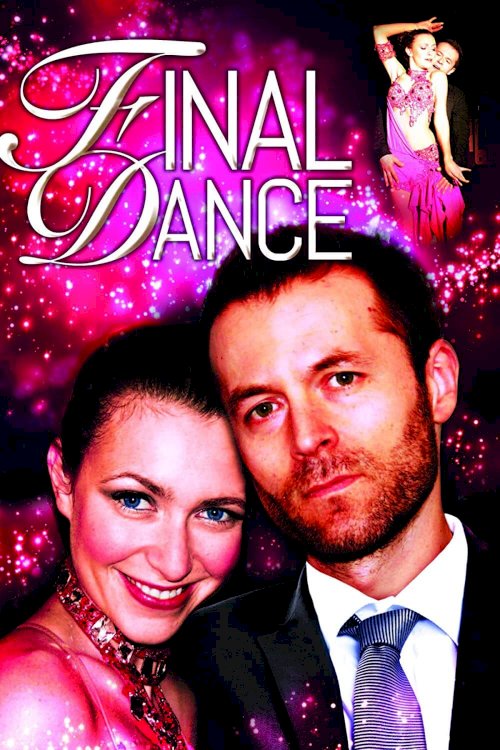 Final Dance - Movie Poster Final Dance - Movie Poster