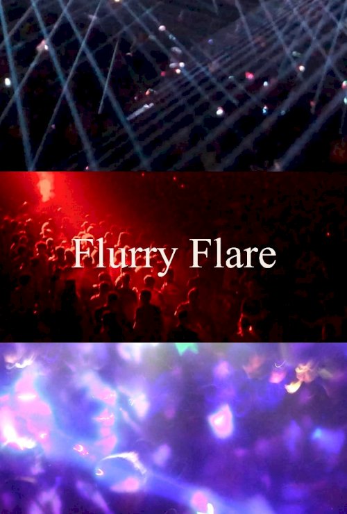 Flurry Flare - Movie Poster Flurry Flare - Movie Poster