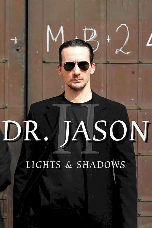 Dr. Jason II - Lights & Shadows - Movie Poster Dr. Jason II - Lights & Shadows - Movie Poster