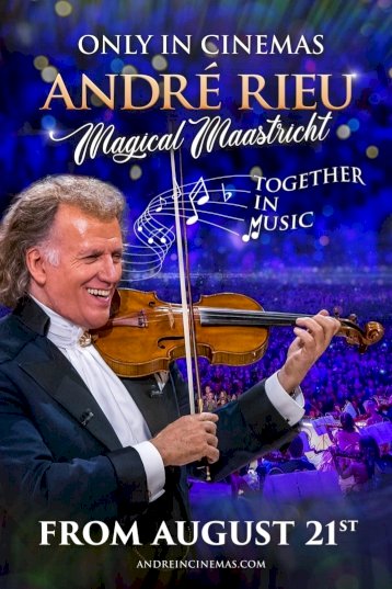 André Rieu Magical Maastricht - Together in Music - Movie Poster André Rieu Magical Maastricht - Together in Music - Movie Poster