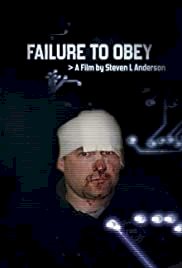 Failure to Obey - Movie Poster Failure to Obey - Movie Poster