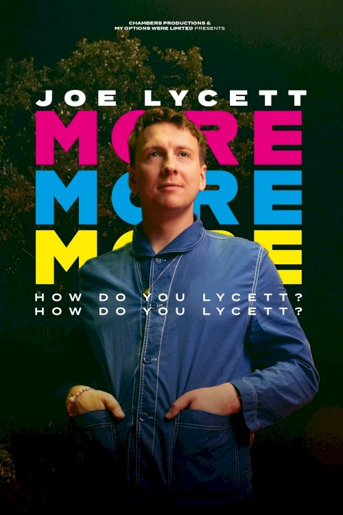 Joe Lycett: More, More, More! How Do You Lycett? How Do You Lycett? - Movie Poster Joe Lycett: More, More, More! How Do You Lycett? How Do You Lycett? - Movie Poster