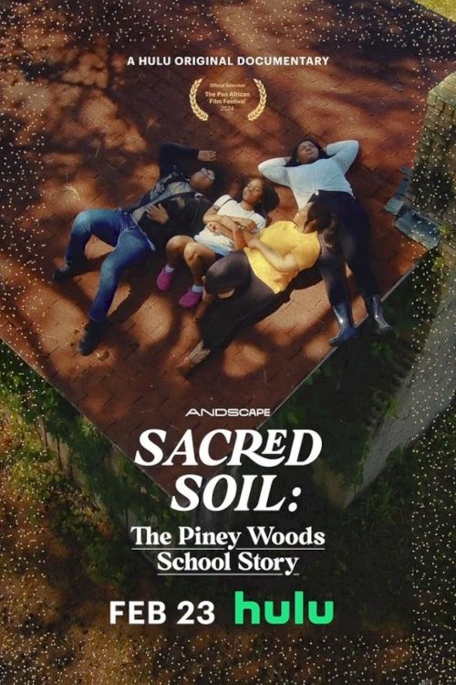 Sacred Soil: The Piney Woods School Story - Movie Poster Sacred Soil: The Piney Woods School Story - Movie Poster