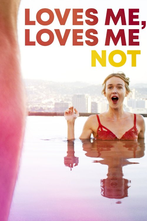 Loves Me, Loves Me Not - Movie Poster Loves Me, Loves Me Not - Movie Poster