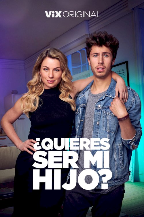 ¿Quieres ser mi hijo? - Movie Poster ¿Quieres ser mi hijo? - Movie Poster