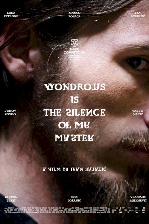 Wondrous Is the Silence of My Master - Movie Poster Wondrous Is the Silence of My Master - Movie Poster
