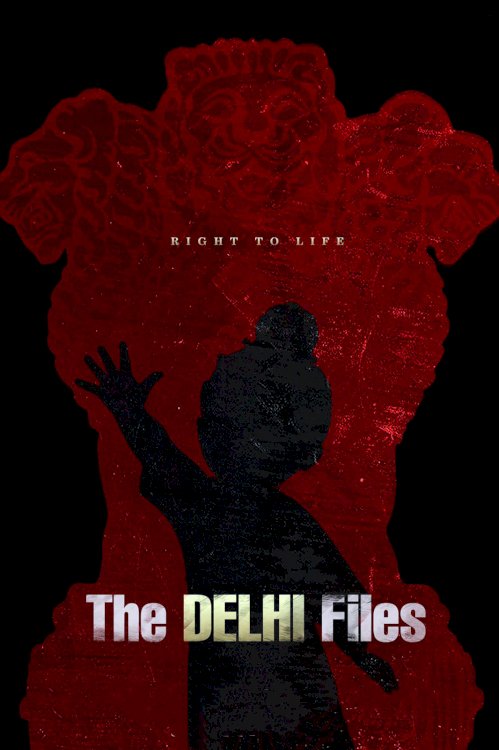 The Delhi Files - Movie Poster The Delhi Files - Movie Poster