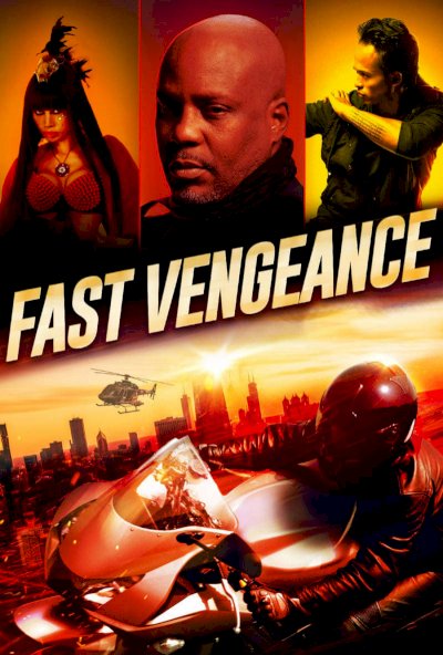 Fast Vengeance - Movie Poster Fast Vengeance - Movie Poster