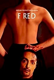 Fired - Movie Poster Fired - Movie Poster