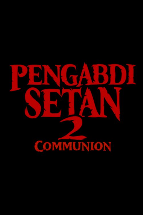 Satan's Slaves 2: Communion - Movie Poster Satan's Slaves 2: Communion - Movie Poster