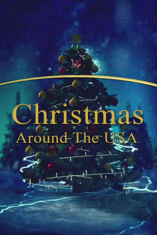 Christmas Around the USA - Movie Poster Christmas Around the USA - Movie Poster