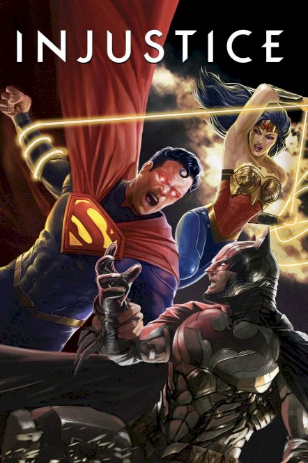 Injustice - Movie Poster Injustice - Movie Poster