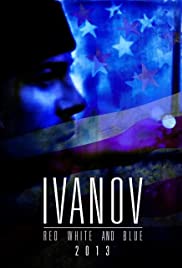 Ivanov Red, White, and Blue - Movie Poster Ivanov Red, White, and Blue - Movie Poster